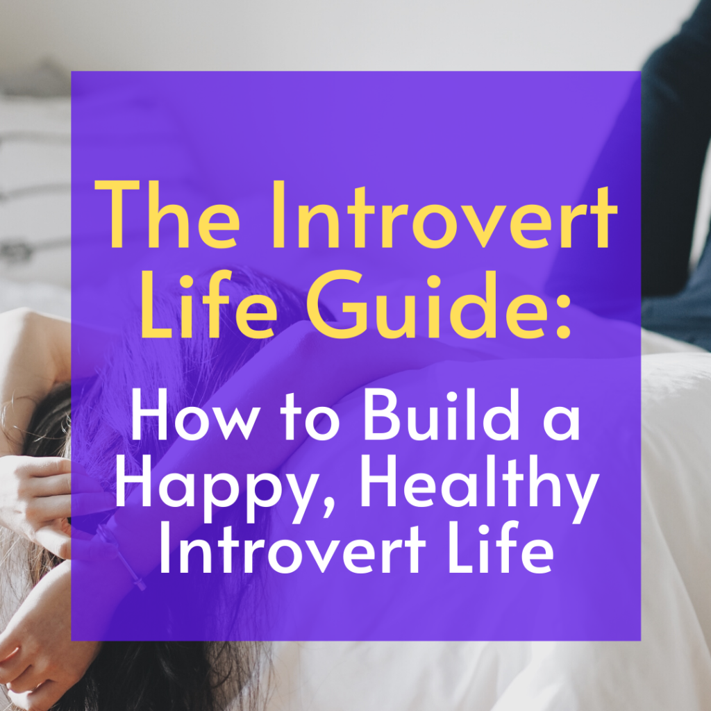 Introvert Life Guide - Create Your Own Reality